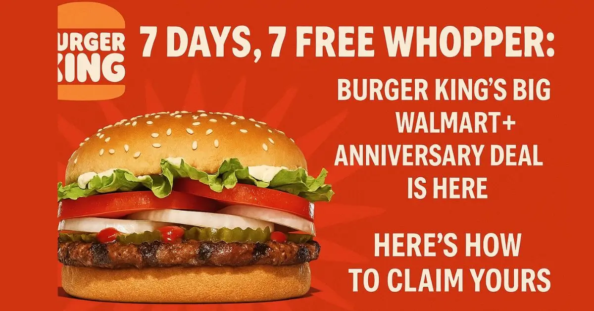 Burger King Is Giving Away Free Whoppers Every Day Until August 11