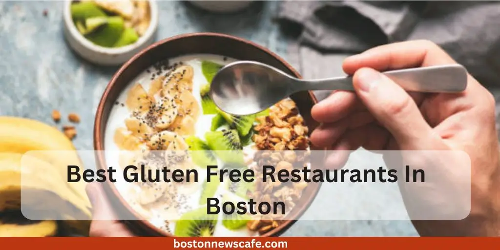 Best Gluten Free Restaurants In Boston 5 Best Gluten Free Restaurants In Boston